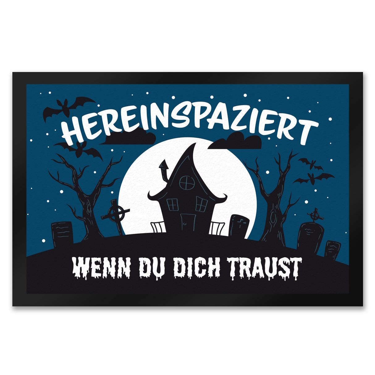 Hereinspaziert - wenn du dich traust Fußmatte für Halloween