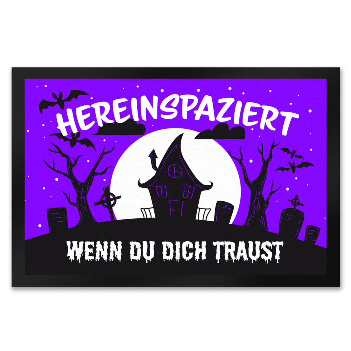 Hereinspaziert - wenn du dich traust Fußmatte für Halloween