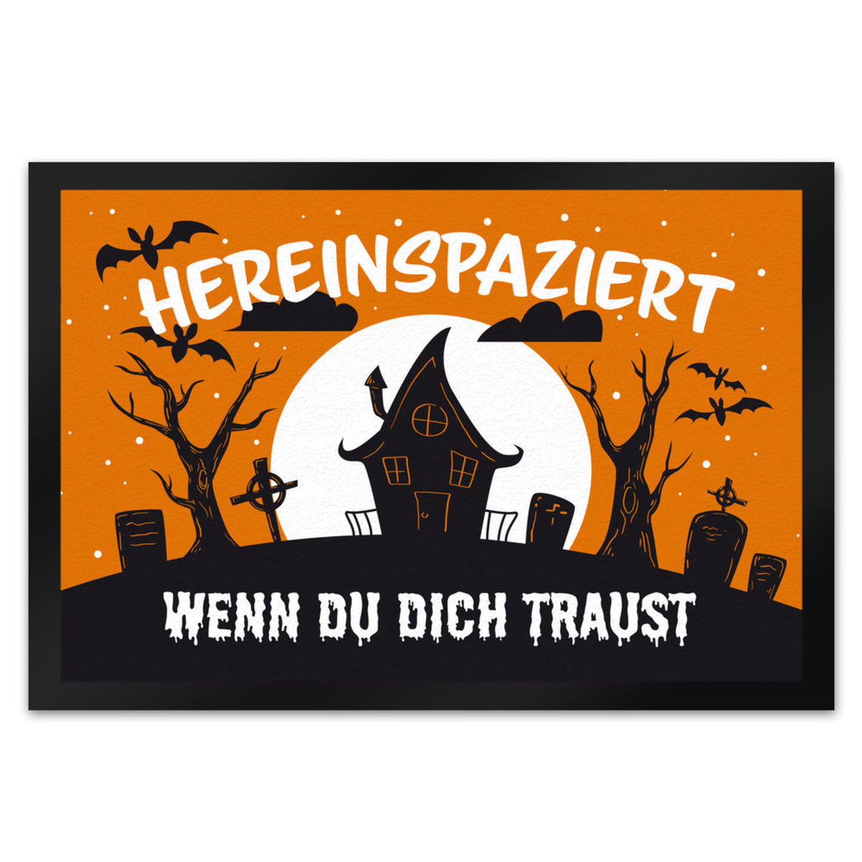 Hereinspaziert - wenn du dich traust Fußmatte für Halloween