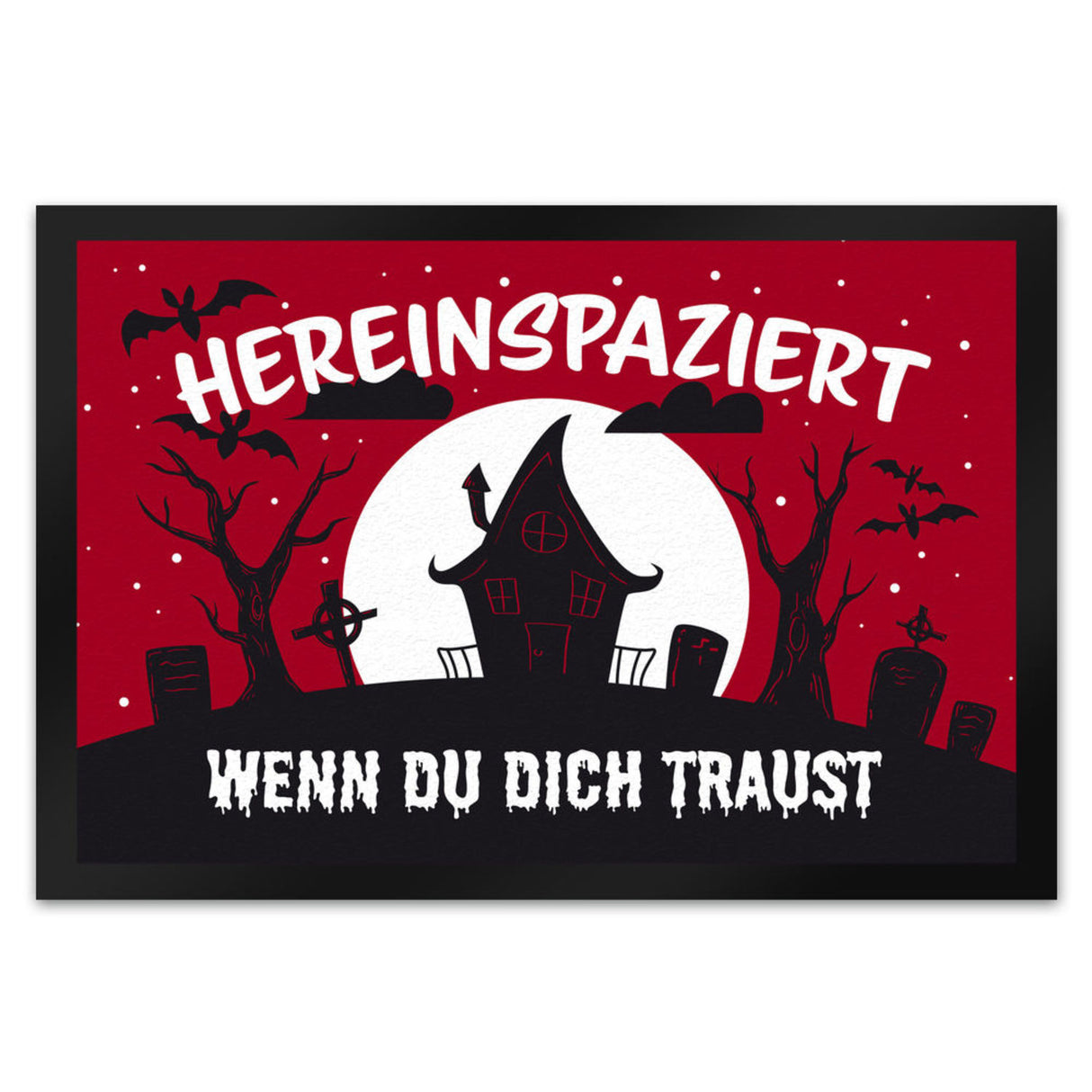 Hereinspaziert - wenn du dich traust Fußmatte für Halloween