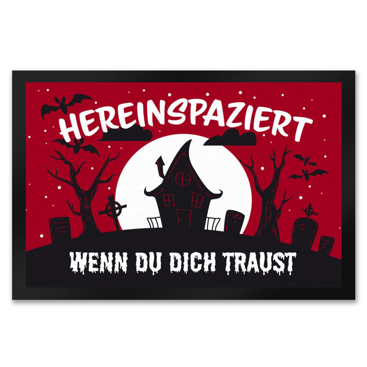 Hereinspaziert - wenn du dich traust Fußmatte für Halloween