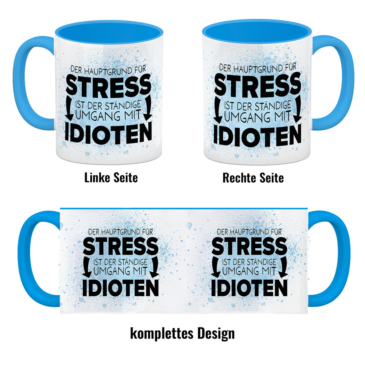 Der Hauptgrund für Stress sind Idioten Kaffeebecher für den Arbeitsplatz