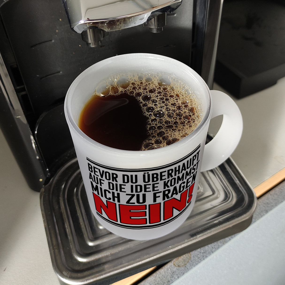Bevor du auf die Idee kommst zu fragen - Nein! Kaffeebecher