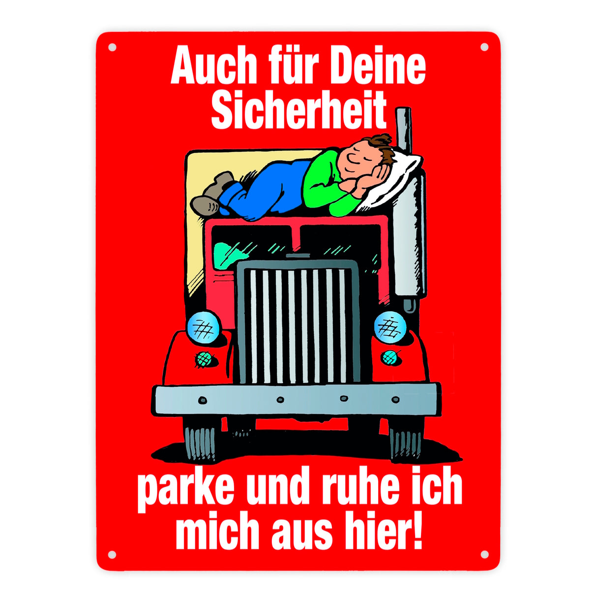 Ruhezeit für LKW-Fahrer Comic Metallschild