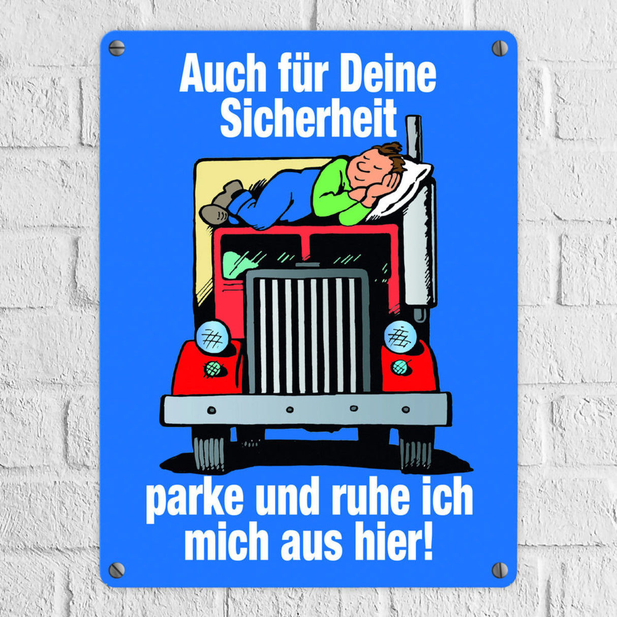 Ruhezeit für LKW-Fahrer Comic Metallschild