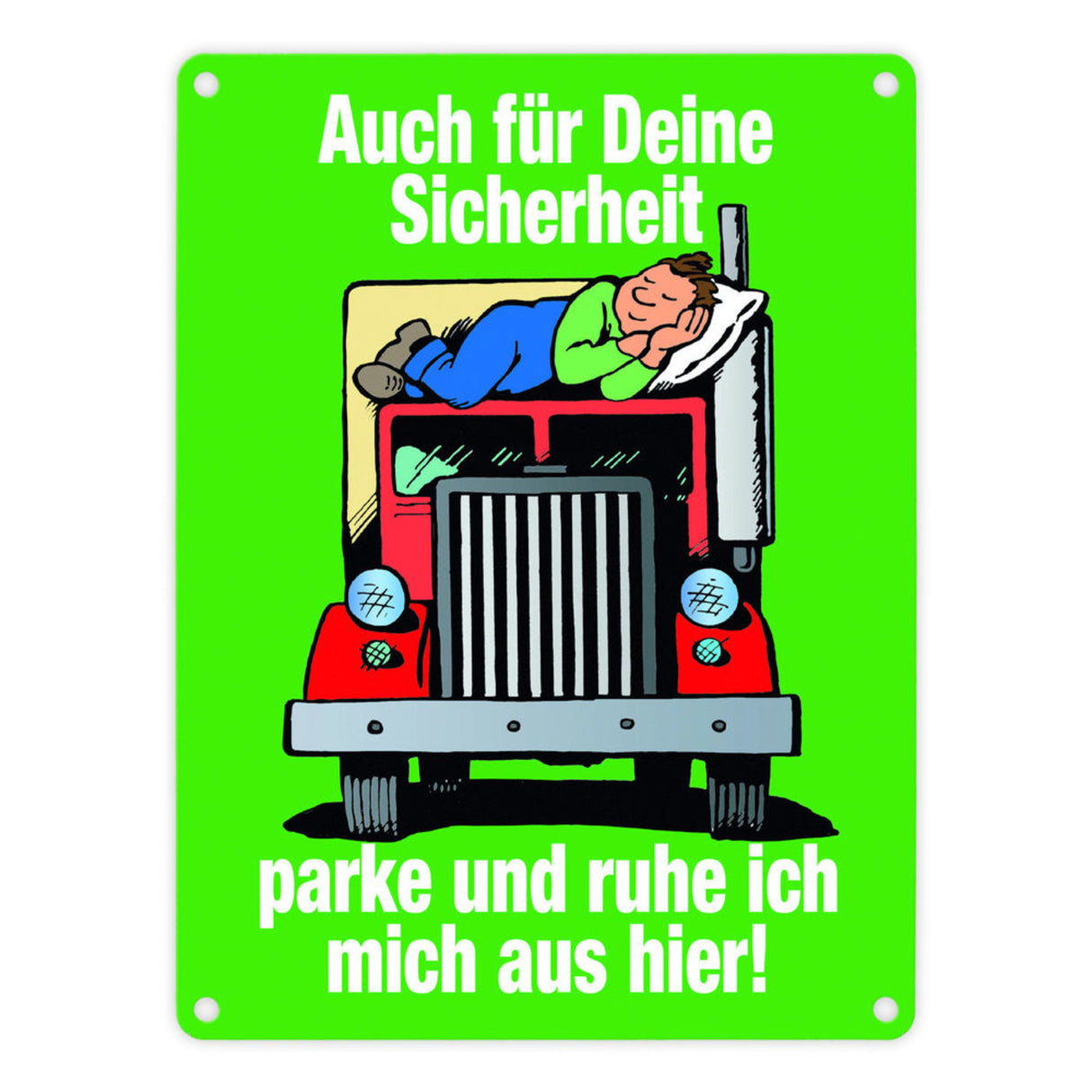 Ruhezeit für LKW-Fahrer Comic Metallschild