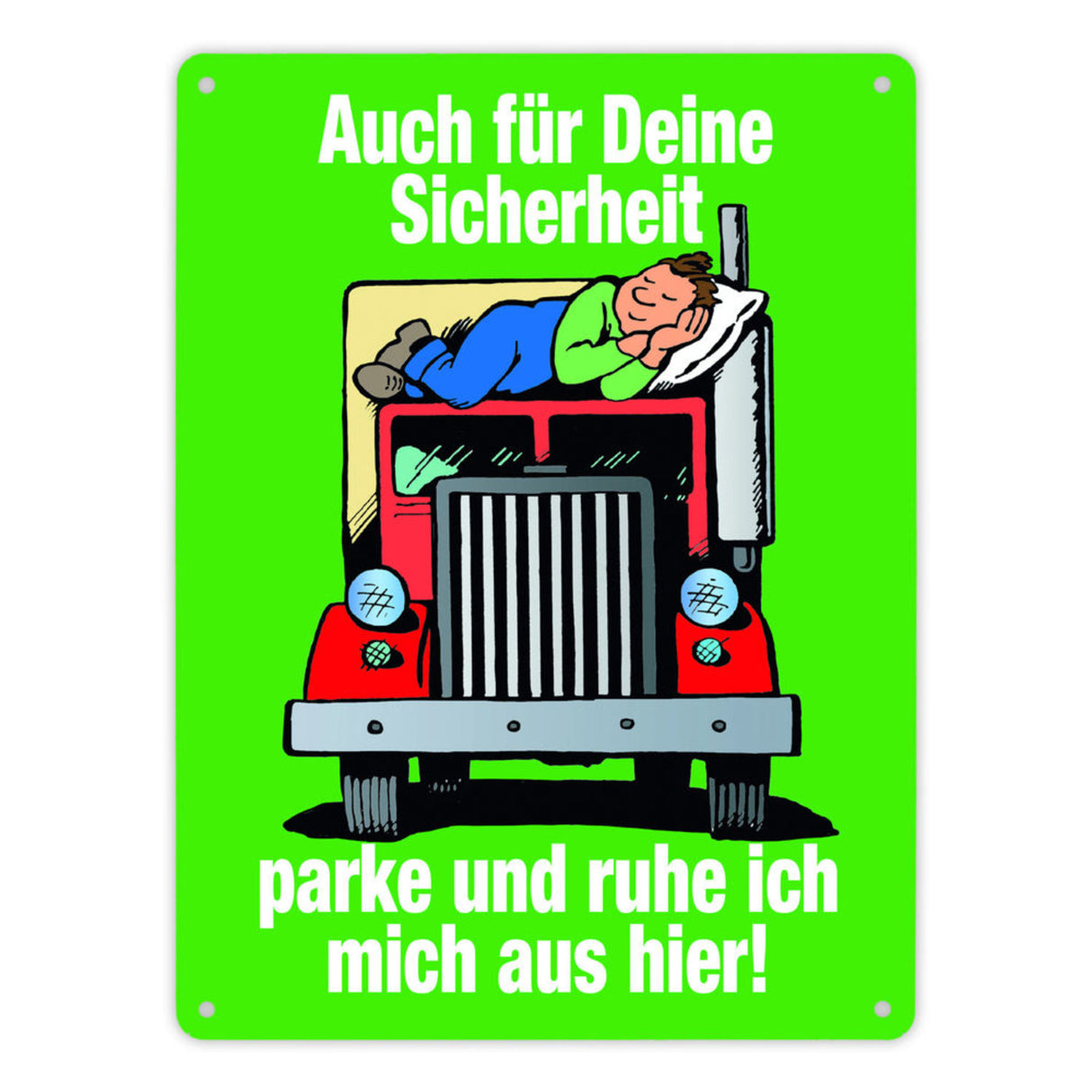 Ruhezeit für LKW-Fahrer Comic Metallschild