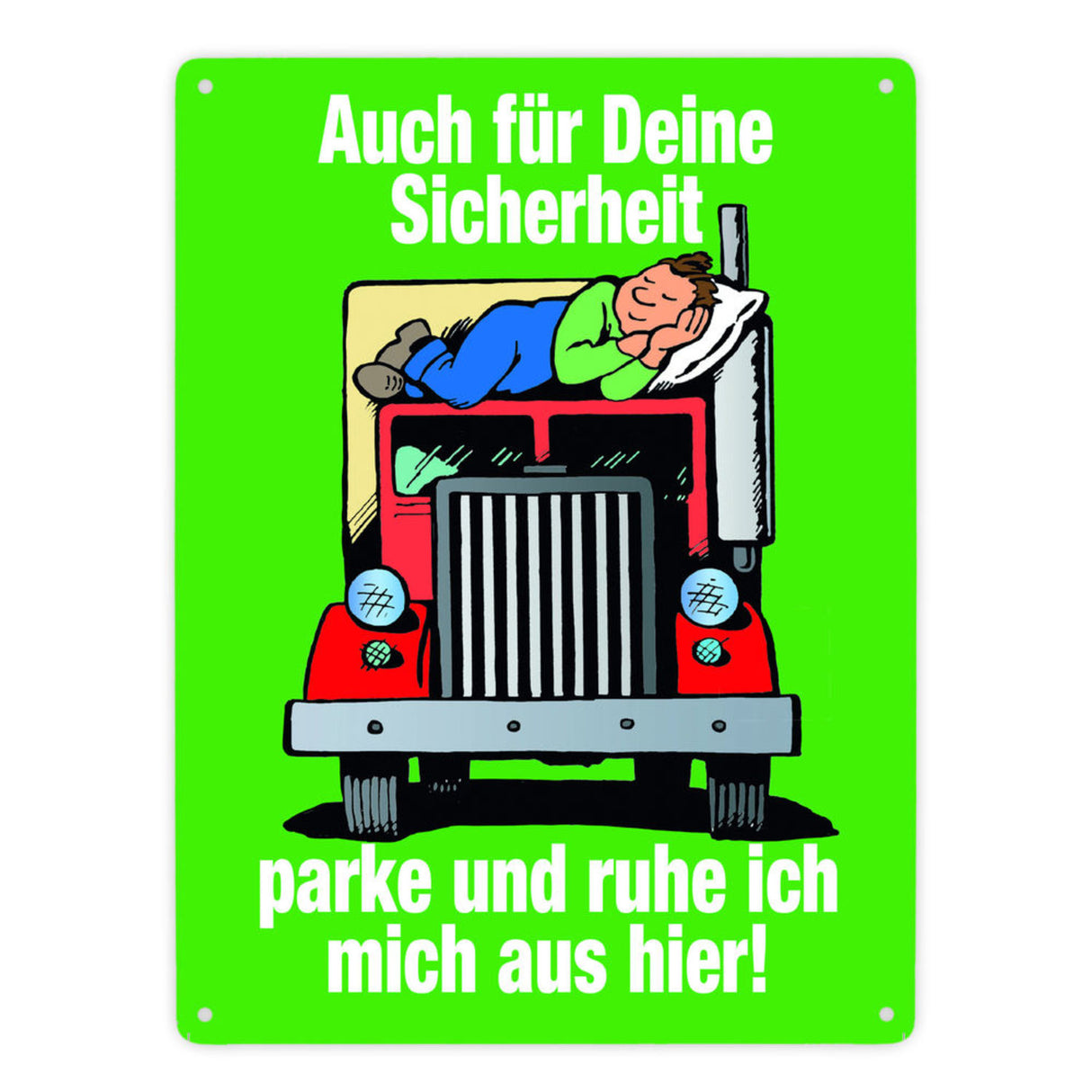 Ruhezeit für LKW-Fahrer Comic Metallschild