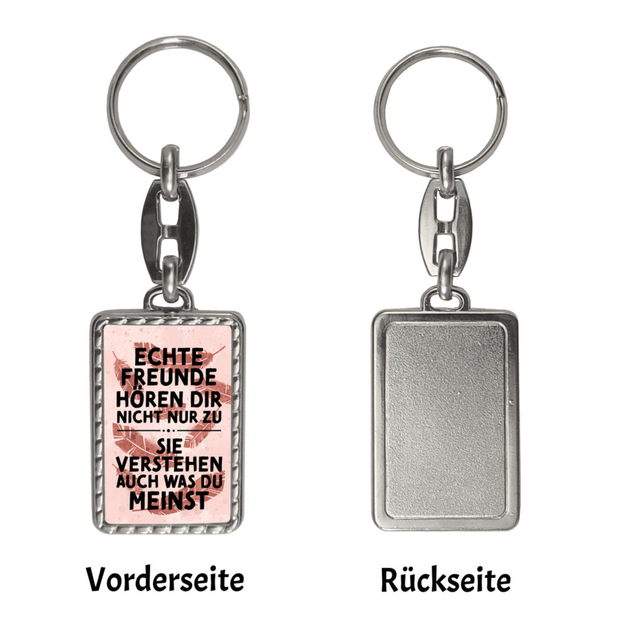 Echte Freunde verstehen was du meinst Schlüsselanhänger e
