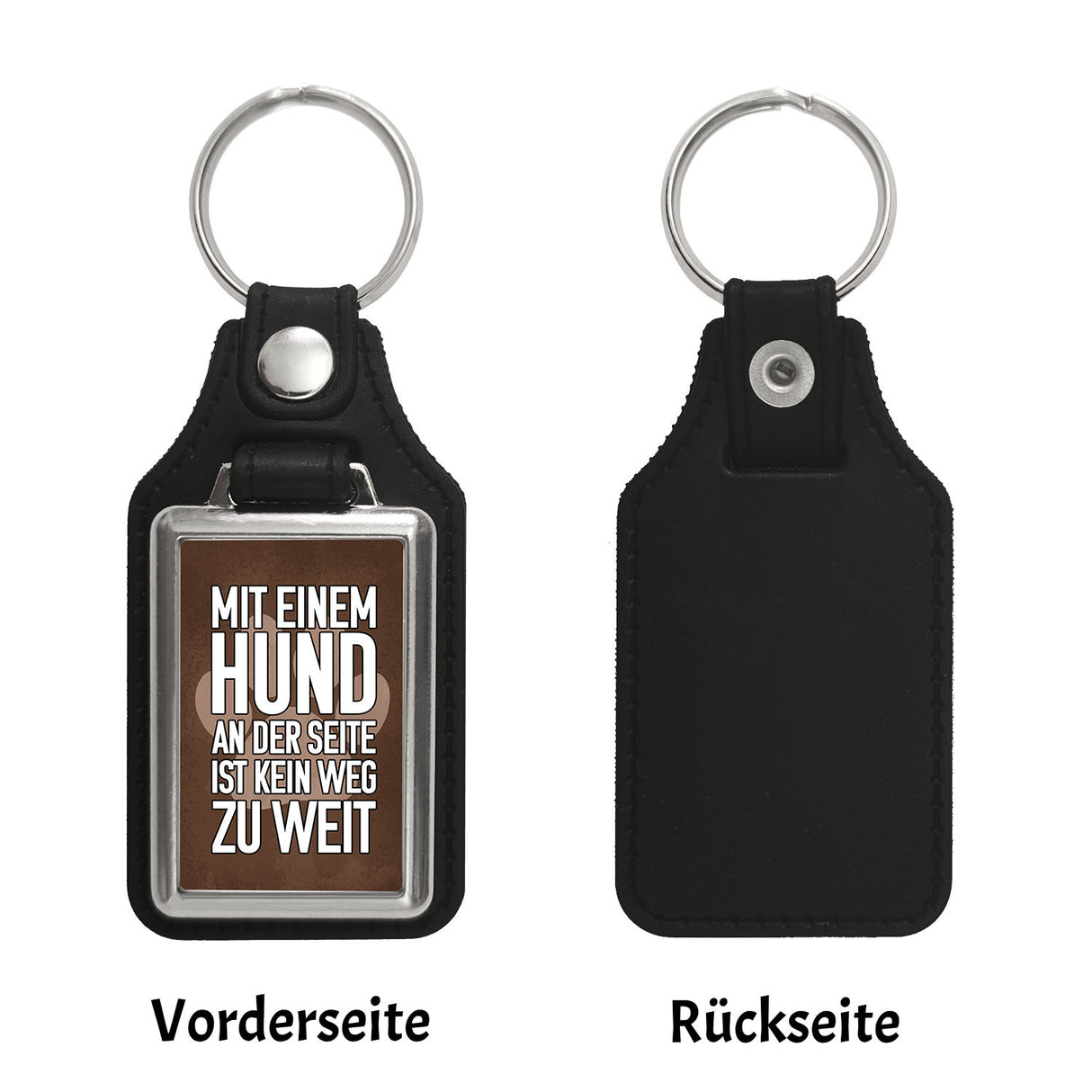 Mit Hund an der Seite ist kein Weg zu weit Schlüsselanhänger