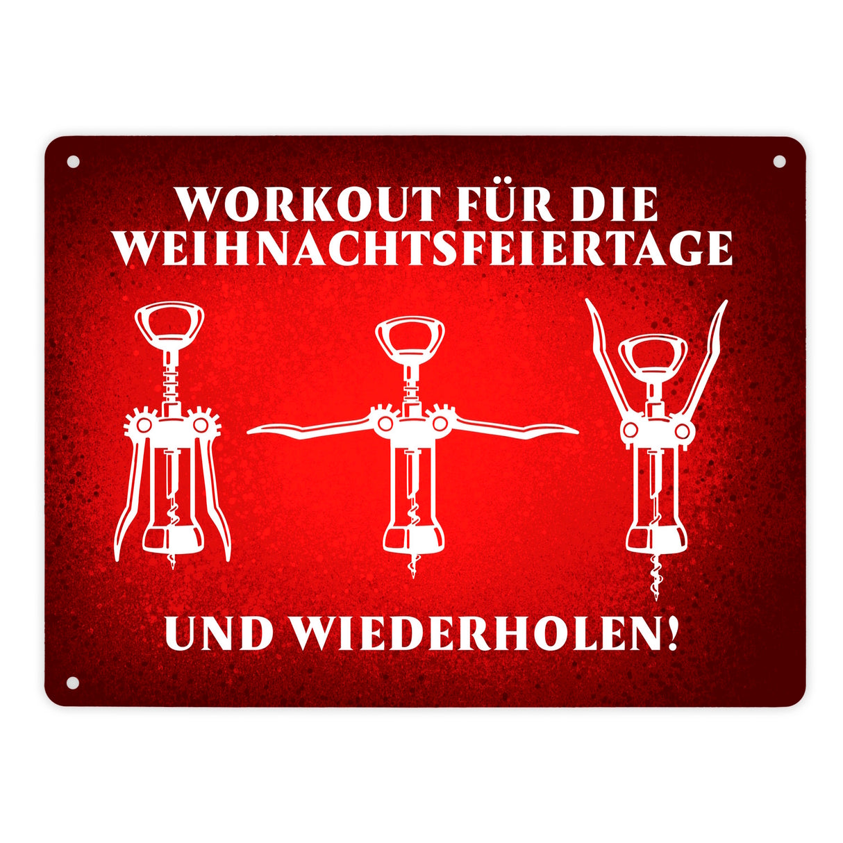 Weihnachtsfeiertage Wein Workout mit Korkenzieher Metallschild