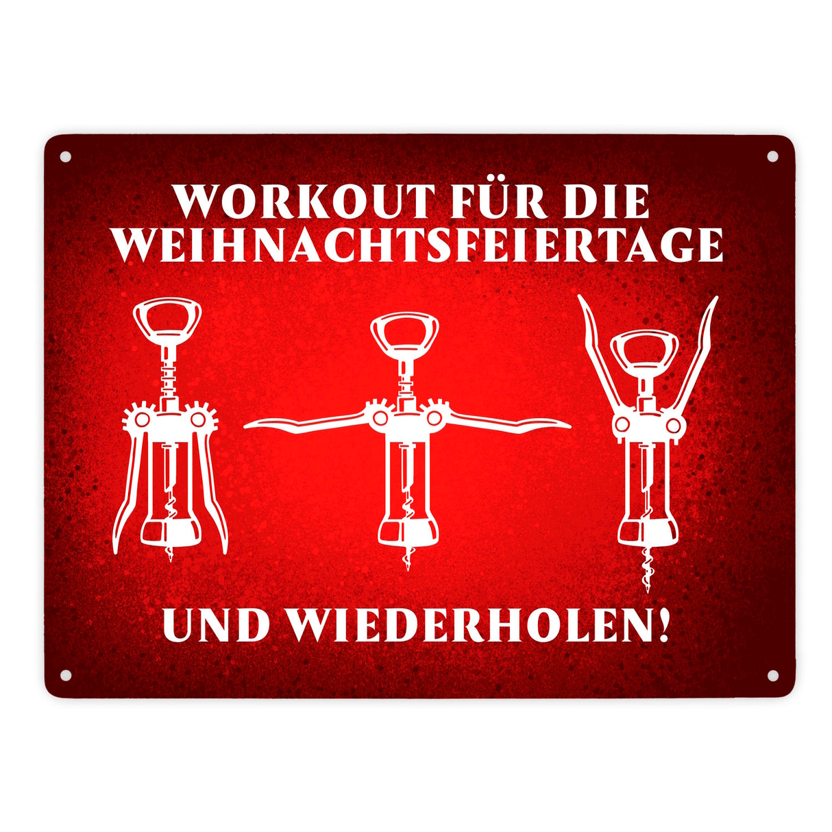 Weihnachtsfeiertage Wein Workout mit Korkenzieher Metallschild