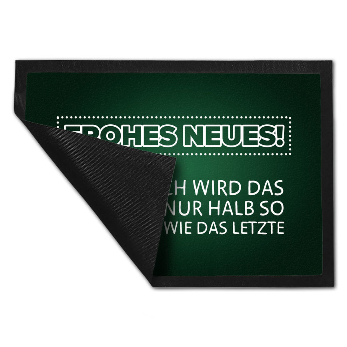 Frohes Neues Fußmatte mit lustigem Spruch