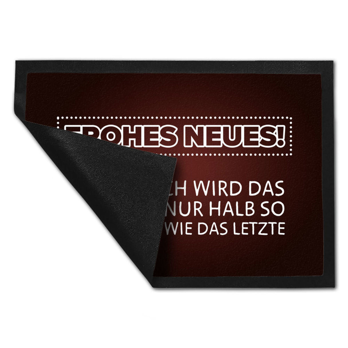 Frohes Neues Fußmatte mit lustigem Spruch