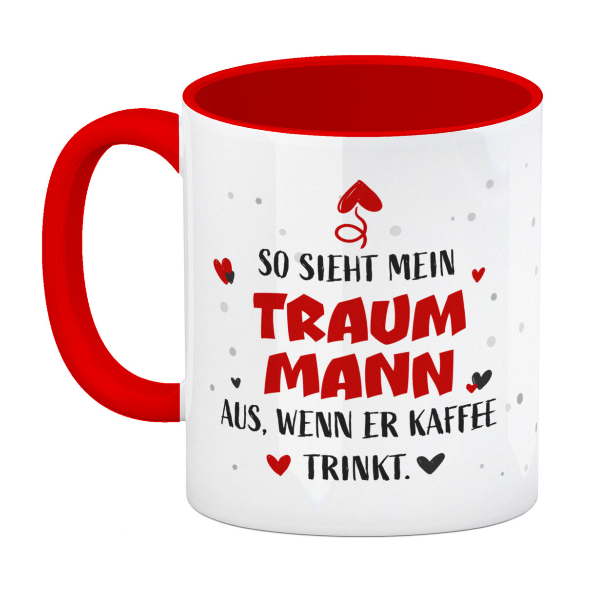 So sieht mein Traummann aus wenn er Kaffee trinkt Kaffeebecher
