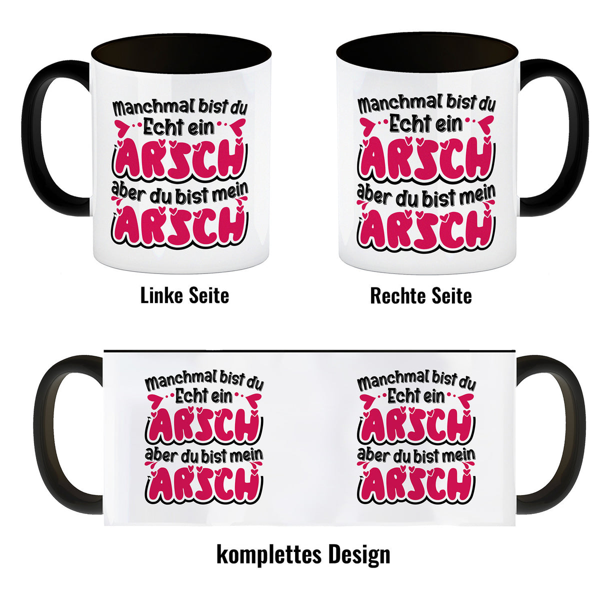 Manchmal bist du echt ein Arsch Kaffeebecher mit Spruch zum Valentinstag