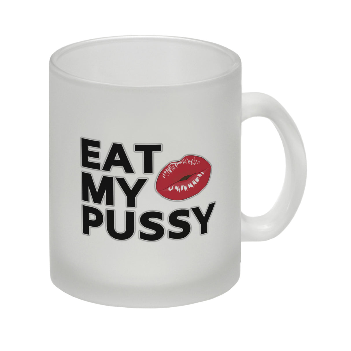 Eat My Pussy Kussmund Kaffeebecher