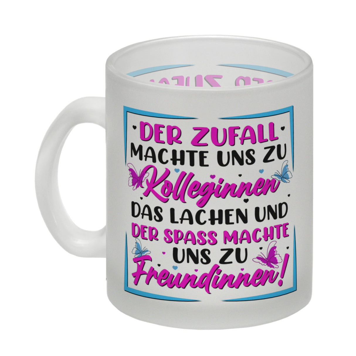 Der Zufall machte uns zu Kolleginnen Kaffeebecher mit Spruch zum Thema Freundschaft