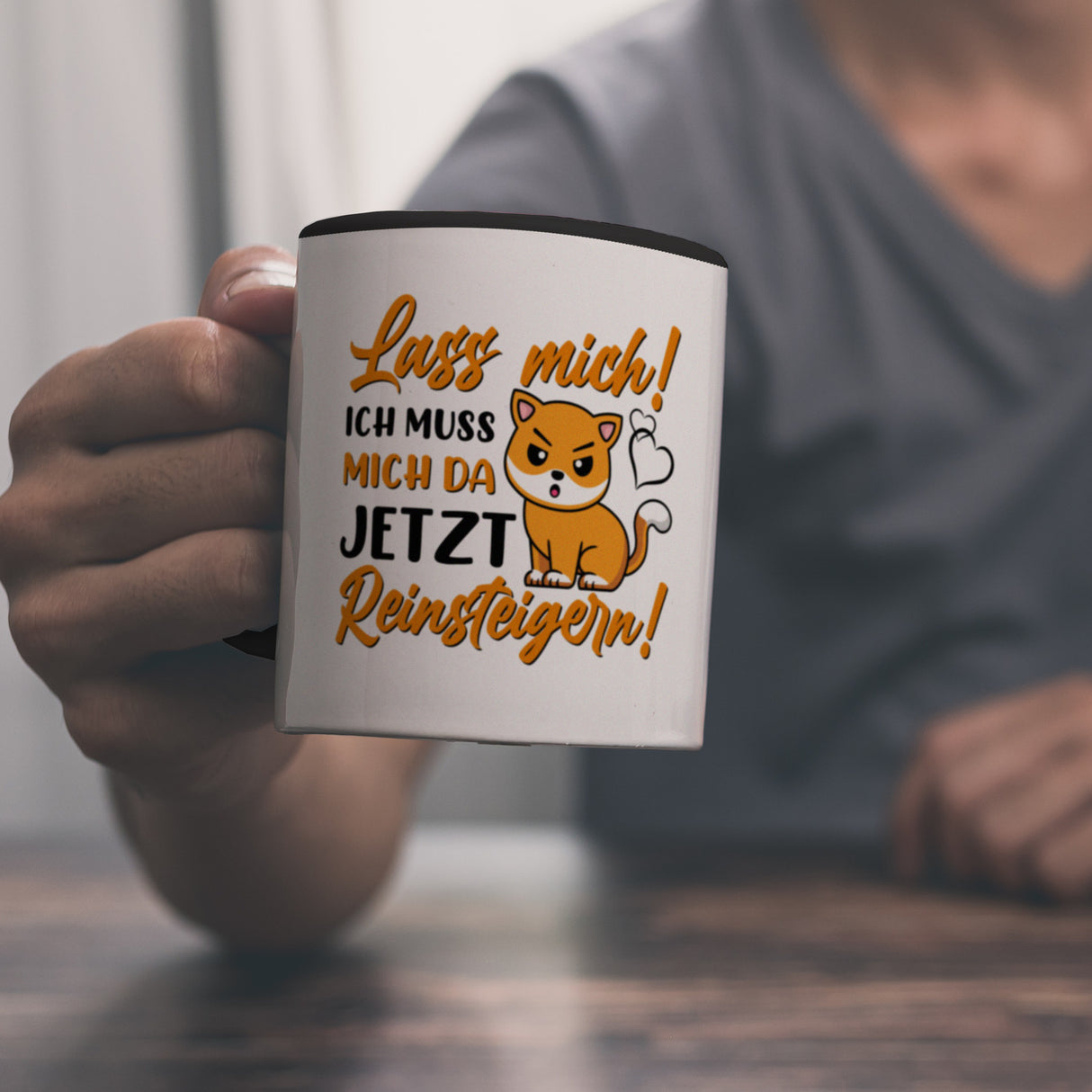 Lass mich! Ich muss mich da jetzt reinsteigern! Kaffeebecher mit Katze