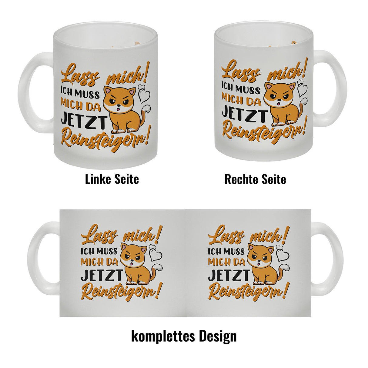 Lass mich! Ich muss mich da jetzt reinsteigern! Kaffeebecher mit Katze