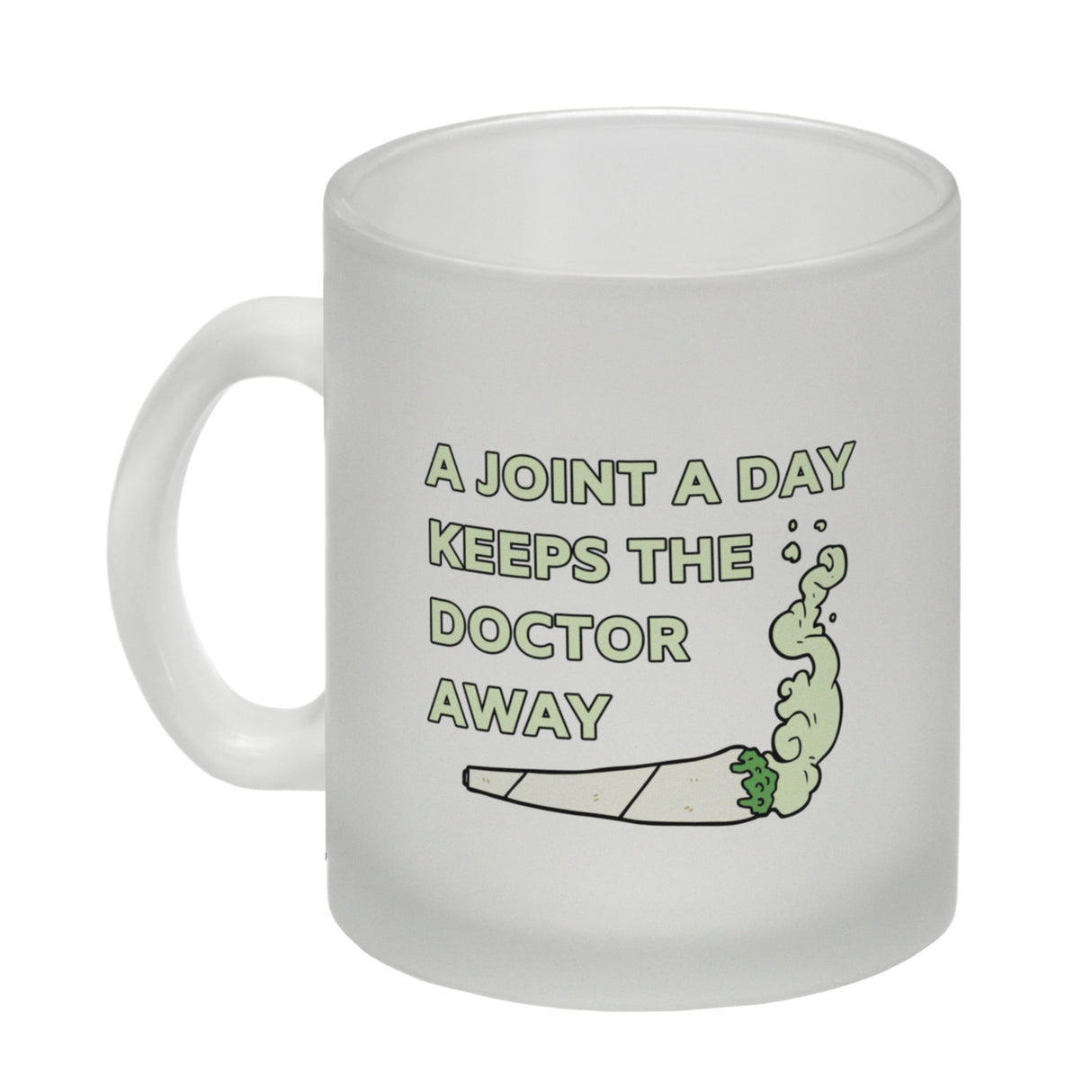 A Joint A Day Keeps The Doctor Away Kaffeebecher mit Spruch