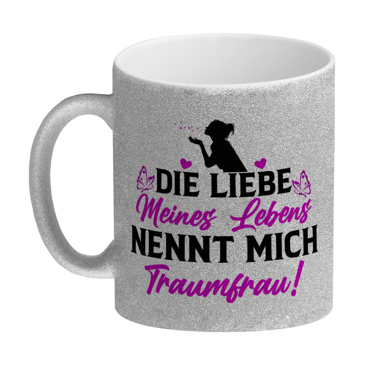 Die Liebe meines Lebens nennt mich Traumfrau Kaffeebecher zum Valentinstag