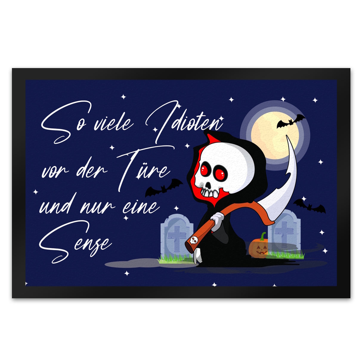 Sensenmann Fußmatte in 35x50 cm mit Spruch