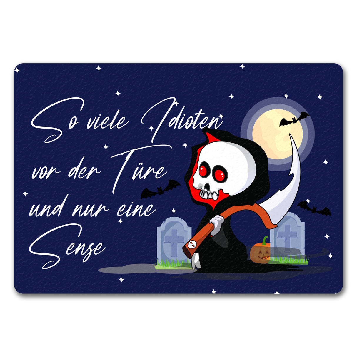 Sensenmann Fußmatte in 35x50 cm mit Spruch