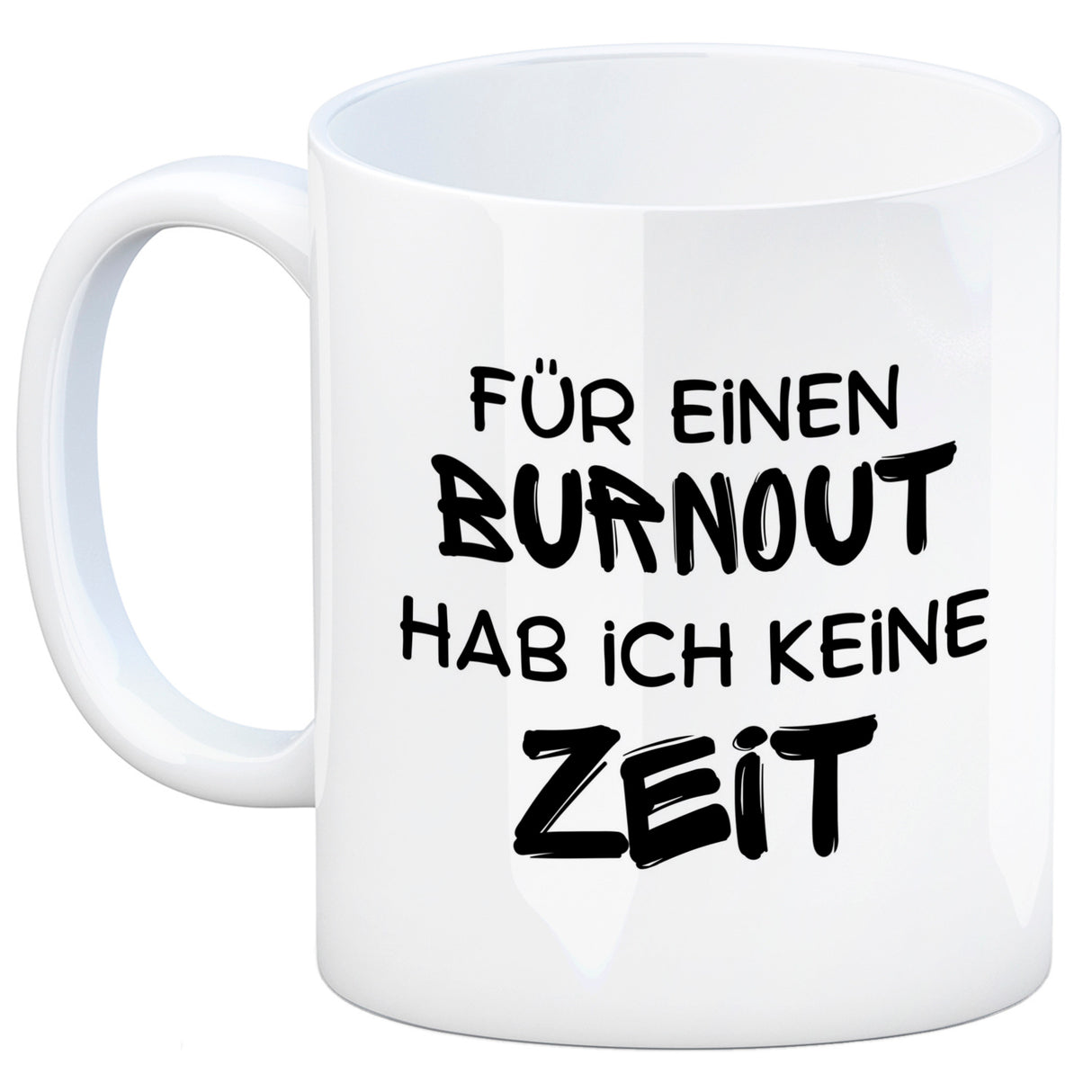 Büro Kaffeebecher mit Spruch Für einen Burnout keine Zeit in bunt