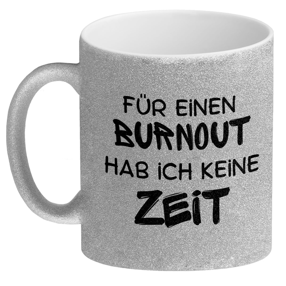 Büro Kaffeebecher mit Spruch Für einen Burnout keine Zeit in bunt
