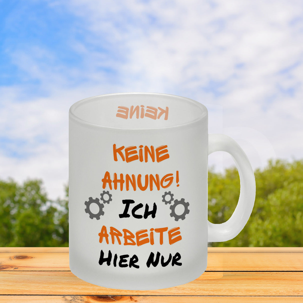 Keine Ahnung! Kaffeebecher mit Spruch Ich arbeite hier nur