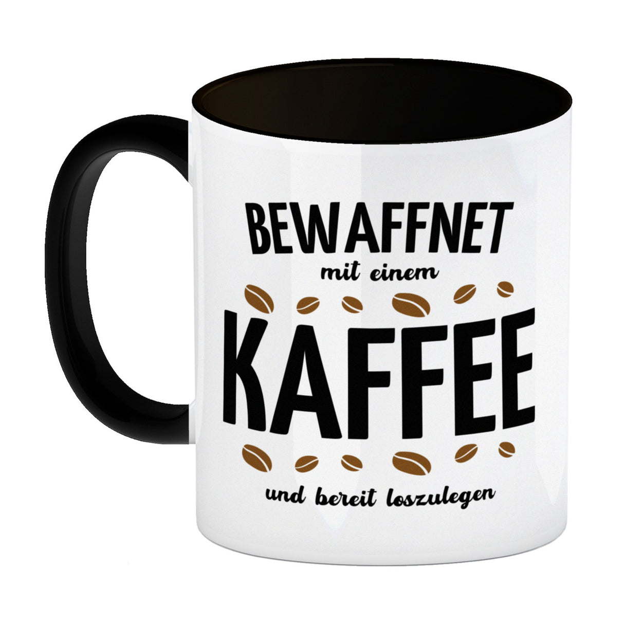Kaffeebecher mit Spruch - Bewaffnet mit Kaffee und bereit loszulegen