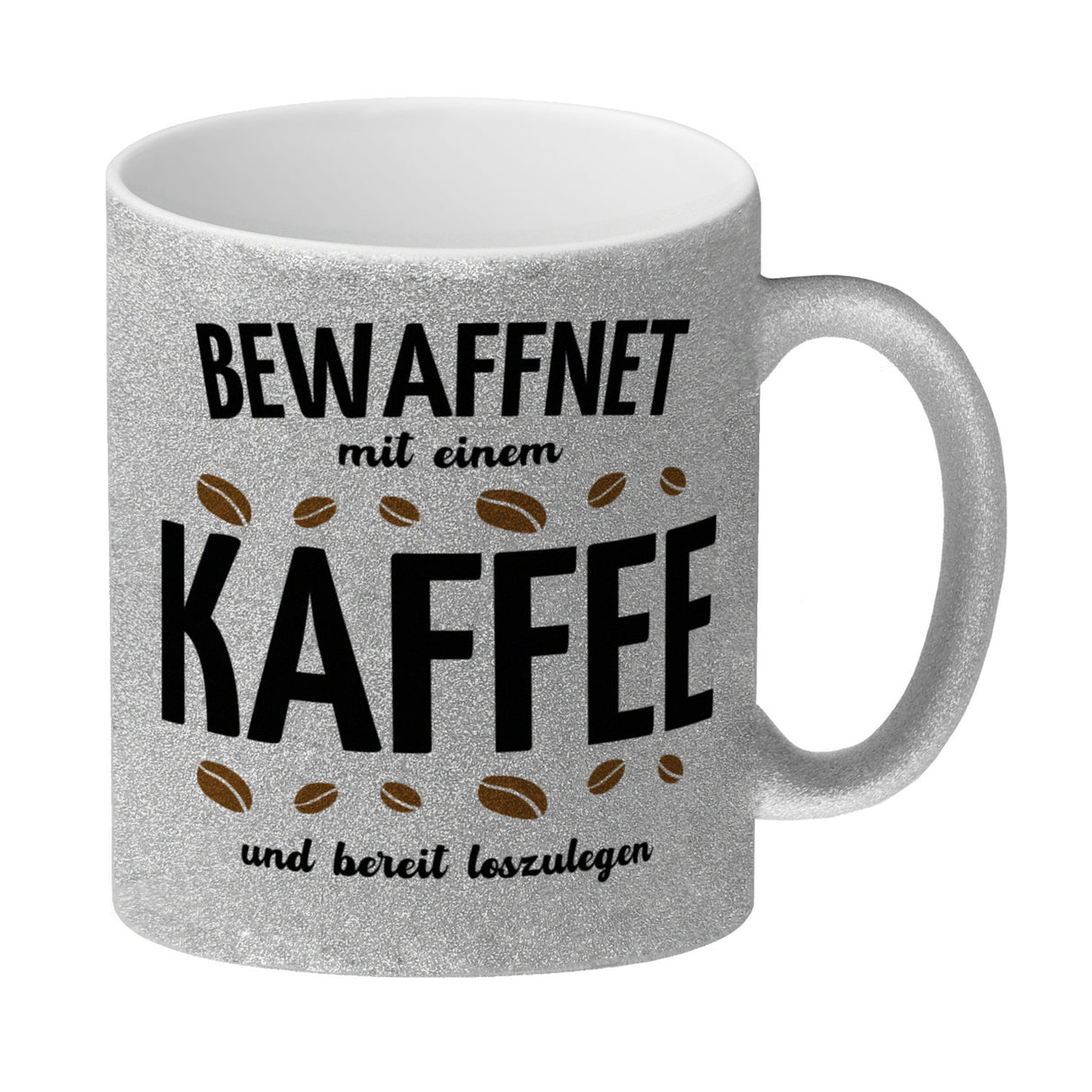 Kaffeebecher mit Spruch - Bewaffnet mit Kaffee und bereit loszulegen