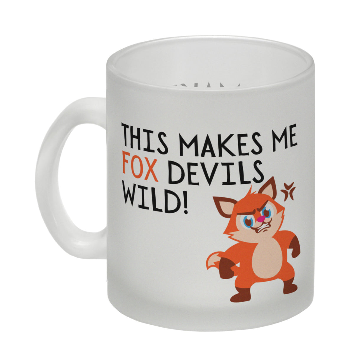 Fuchs Kaffeebecher mit Spruch This makes me fox devils wild