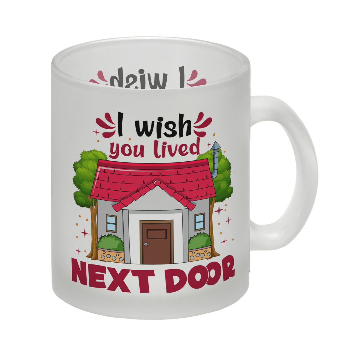 Freundschaft Kaffeebecher mit Spruch: I wish you lived next door