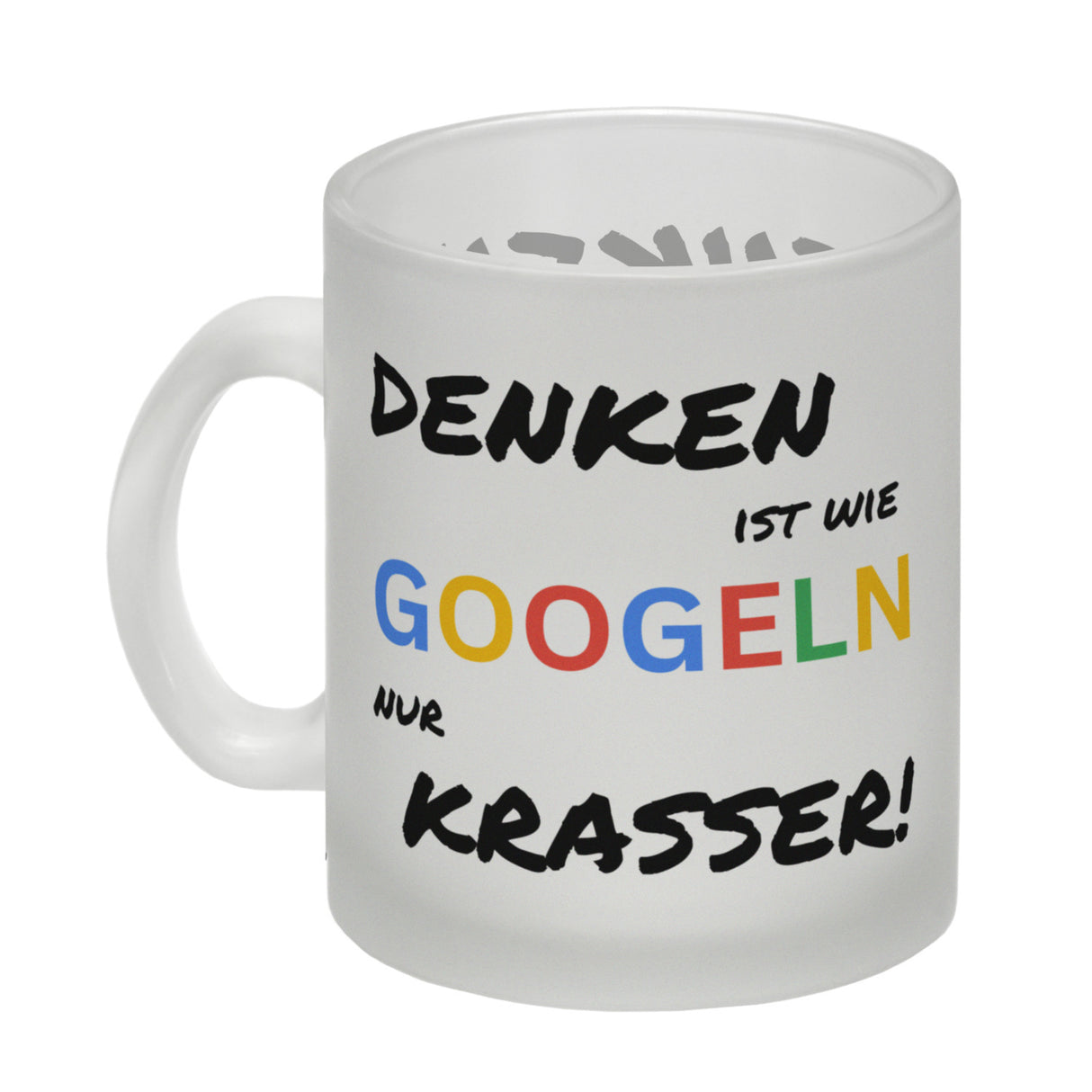 Suchmaschine Kaffeebecher mit Spruch Denken ist wie googeln nur krasser