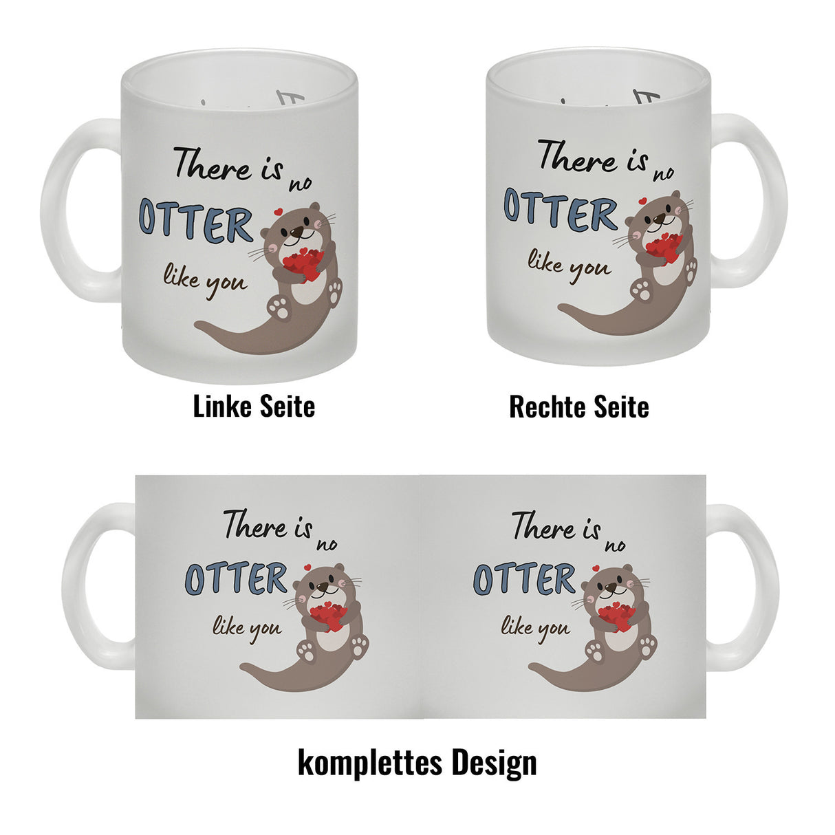 Otter Kaffeebecher mit Spruch: There is no Otter like you