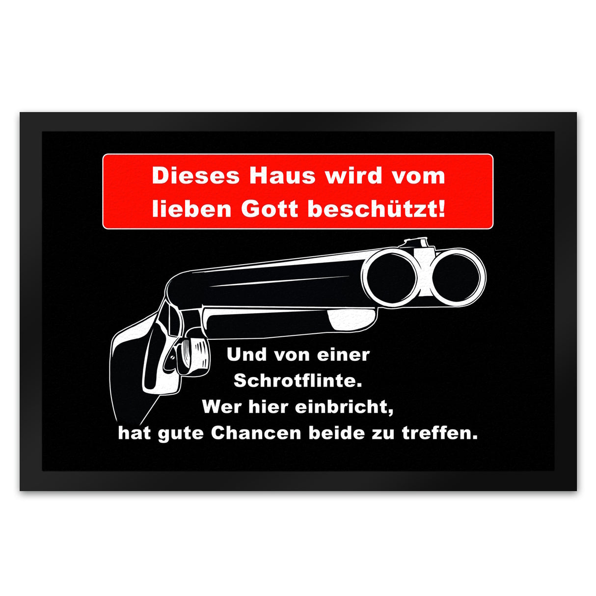 Dieses Haus wird von Gott und einer Schrotflinte beschützt Fußmatte in 35x50 cm