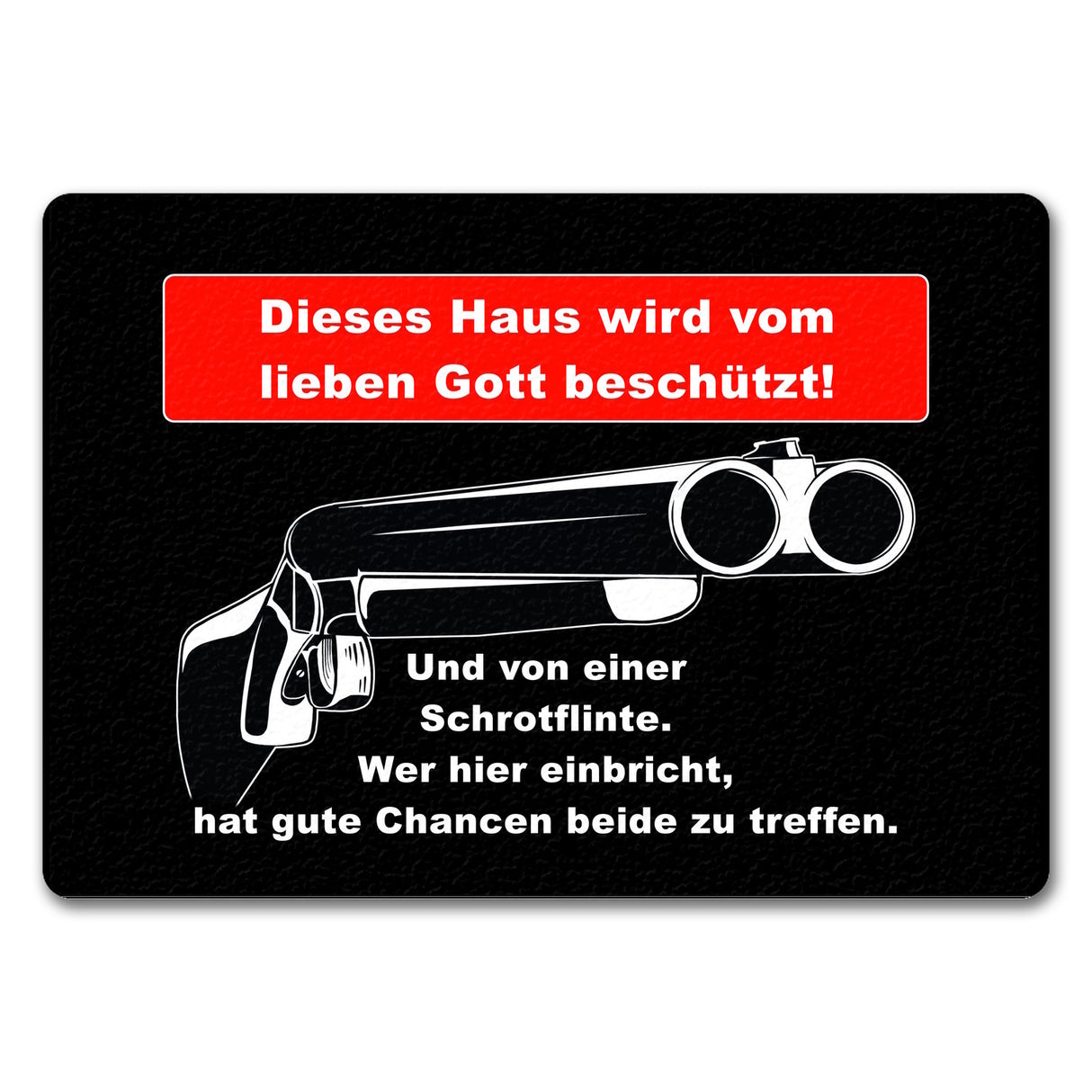 Dieses Haus wird von Gott und einer Schrotflinte beschützt Fußmatte in 35x50 cm