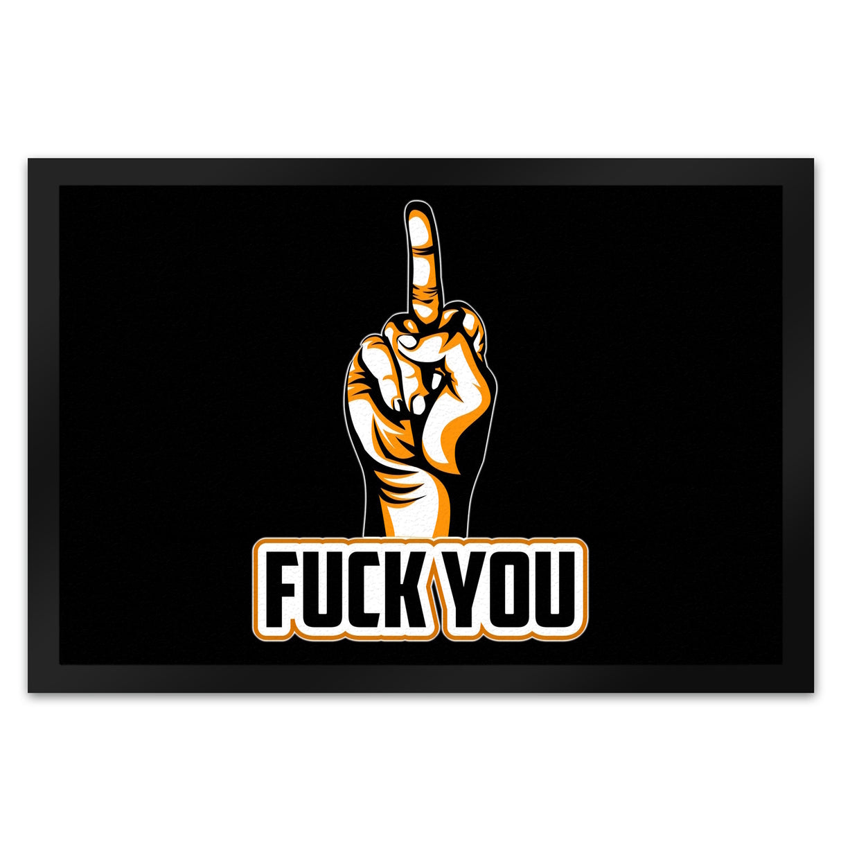Fuck You Fußmatte in 35x50 cm mit Mittelfinger Motiv