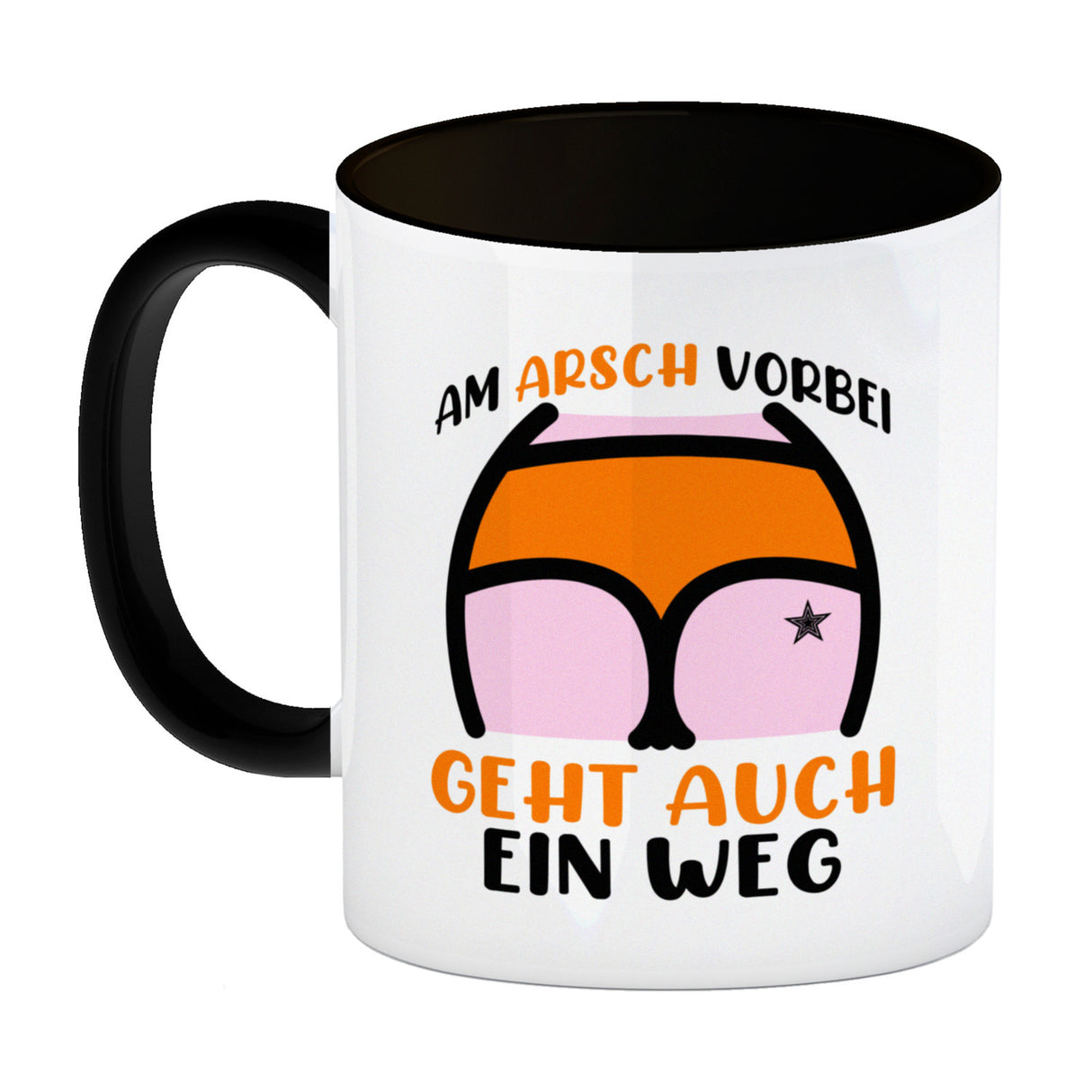 Hintern Kaffeebecher mit Spruch Am Arsch vorbei geht auch ein Weg