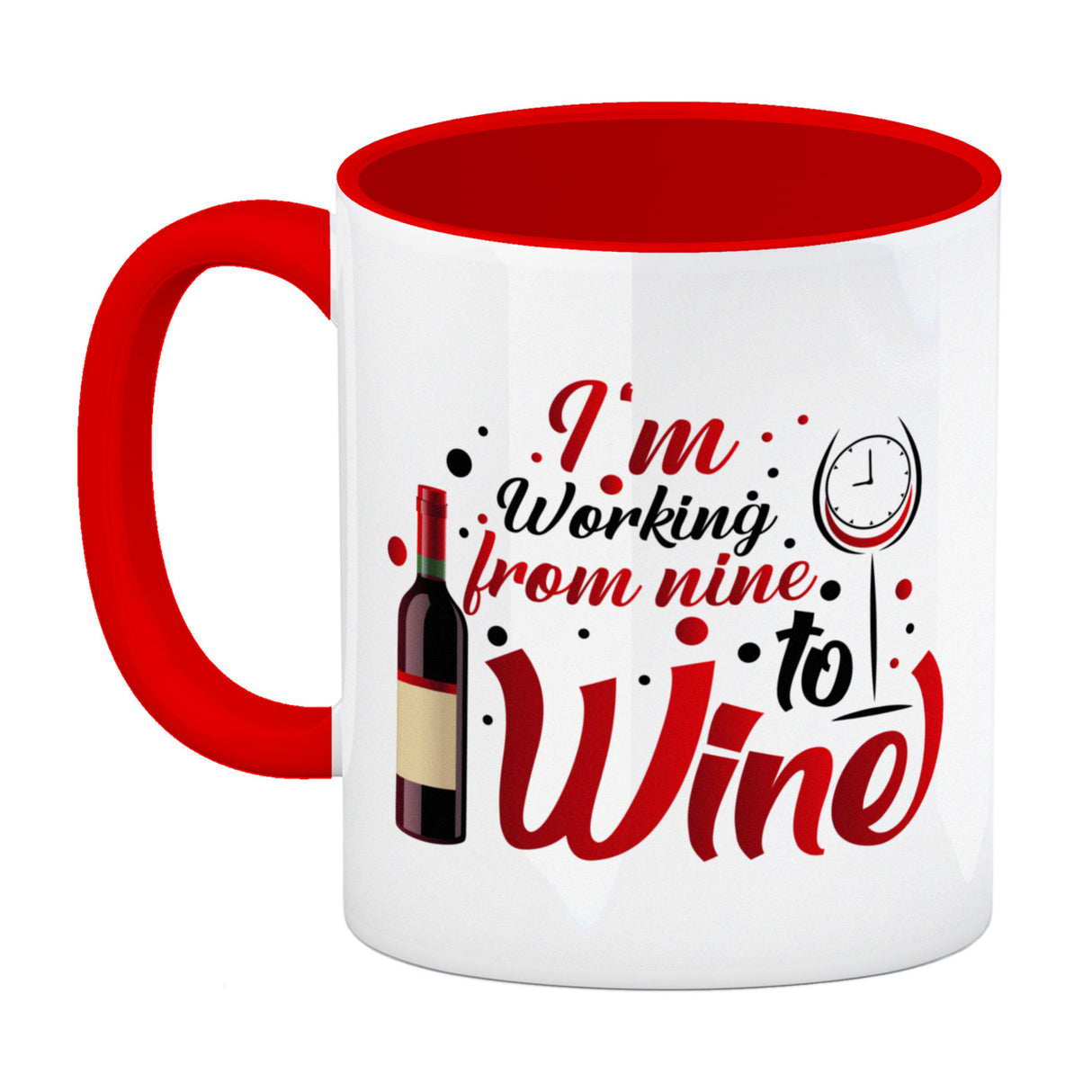 Wein Kaffeebecher mit Spruch I´m working from nine to Wine