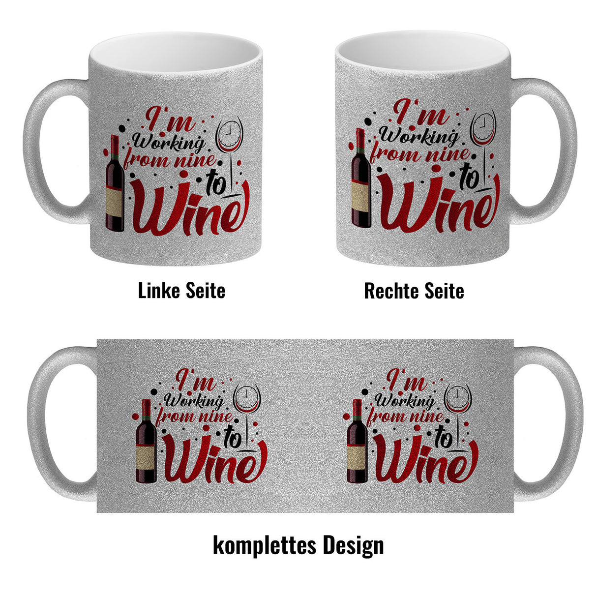 Wein Kaffeebecher mit Spruch I´m working from nine to Wine