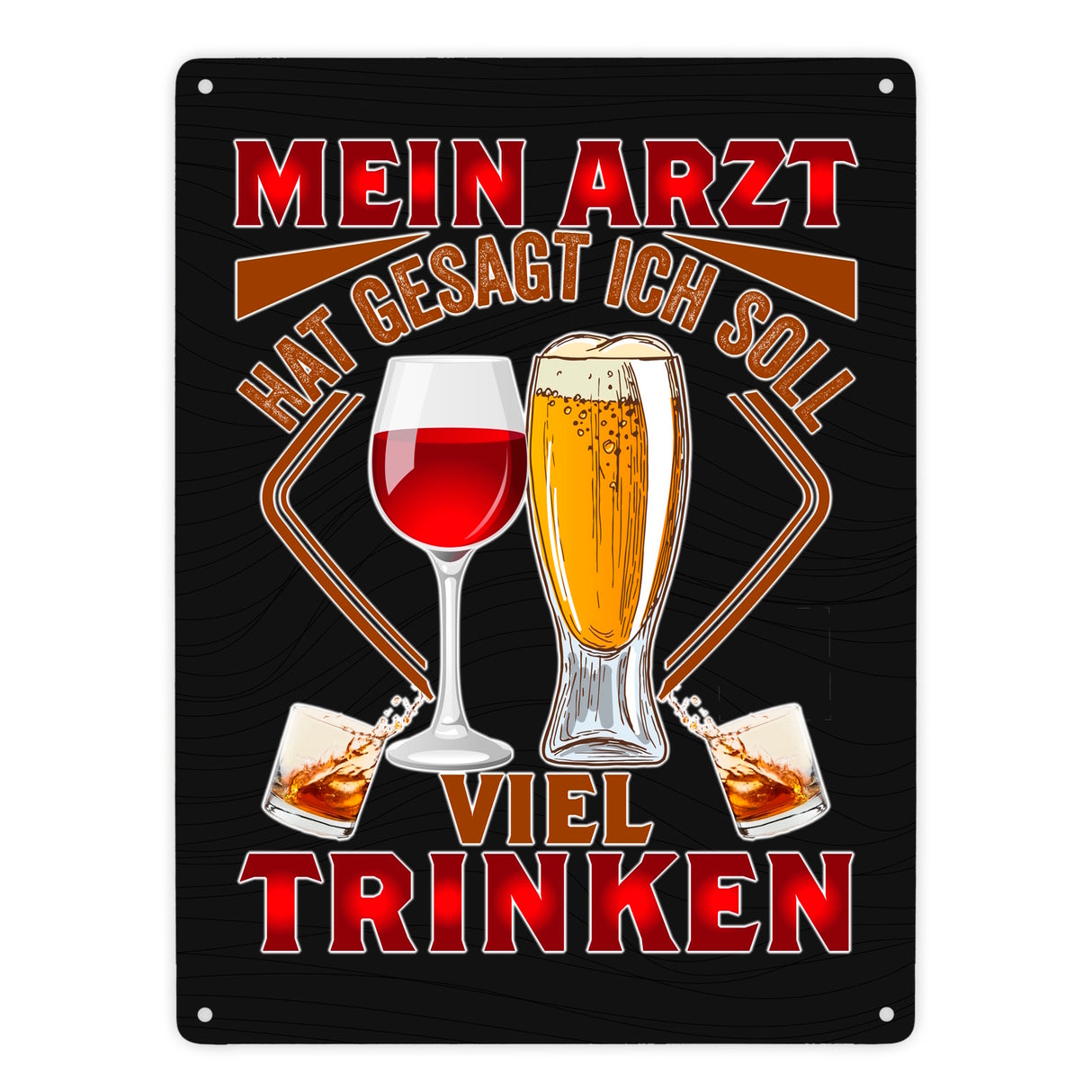 Alkohol Metallschild in 15x20 cm Mein Arzt hat gesagt ich soll viel trinken