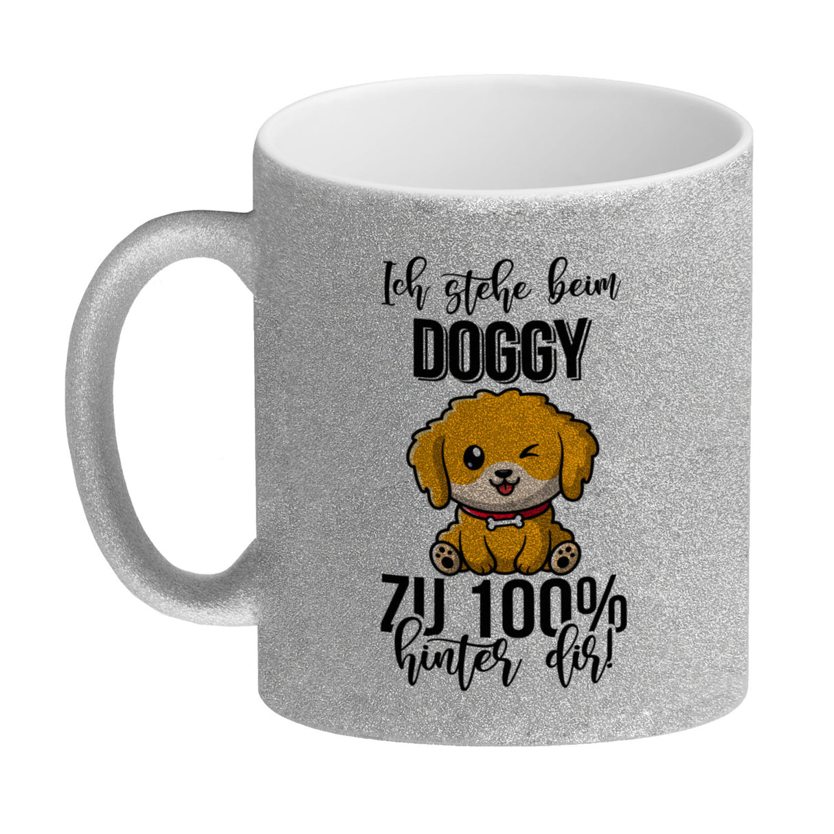 Doggy Style Kaffeebecher Ich stehe beim Doggy zu 100 % hinter dir