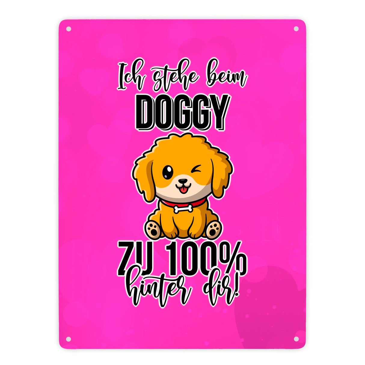 Doggy Style Metallschild in 15x20 cm in Pink Ich stehe beim Doggy zu 100 % hinter dir