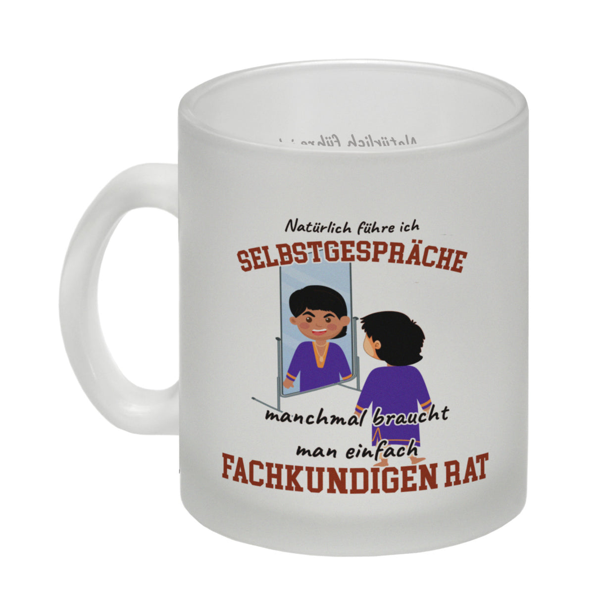 Spiegelbild und Selbstgespräche Kaffeebecher mit Spruch fürs Büro