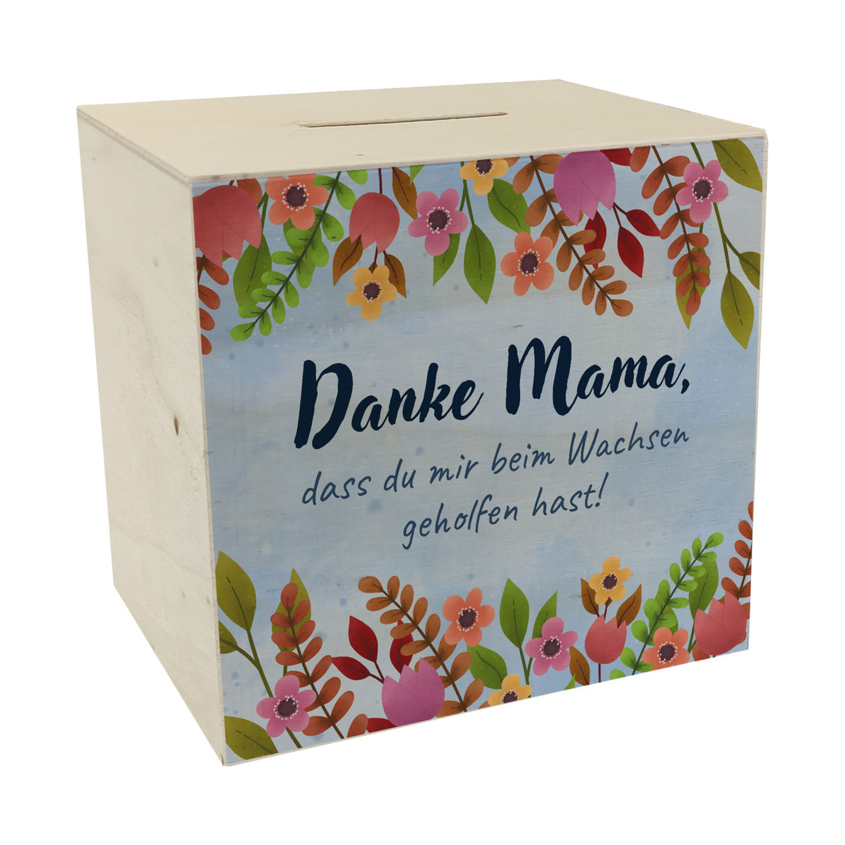 Danke Mama, dass du mir beim Wachsen geholfen hast! Spardose