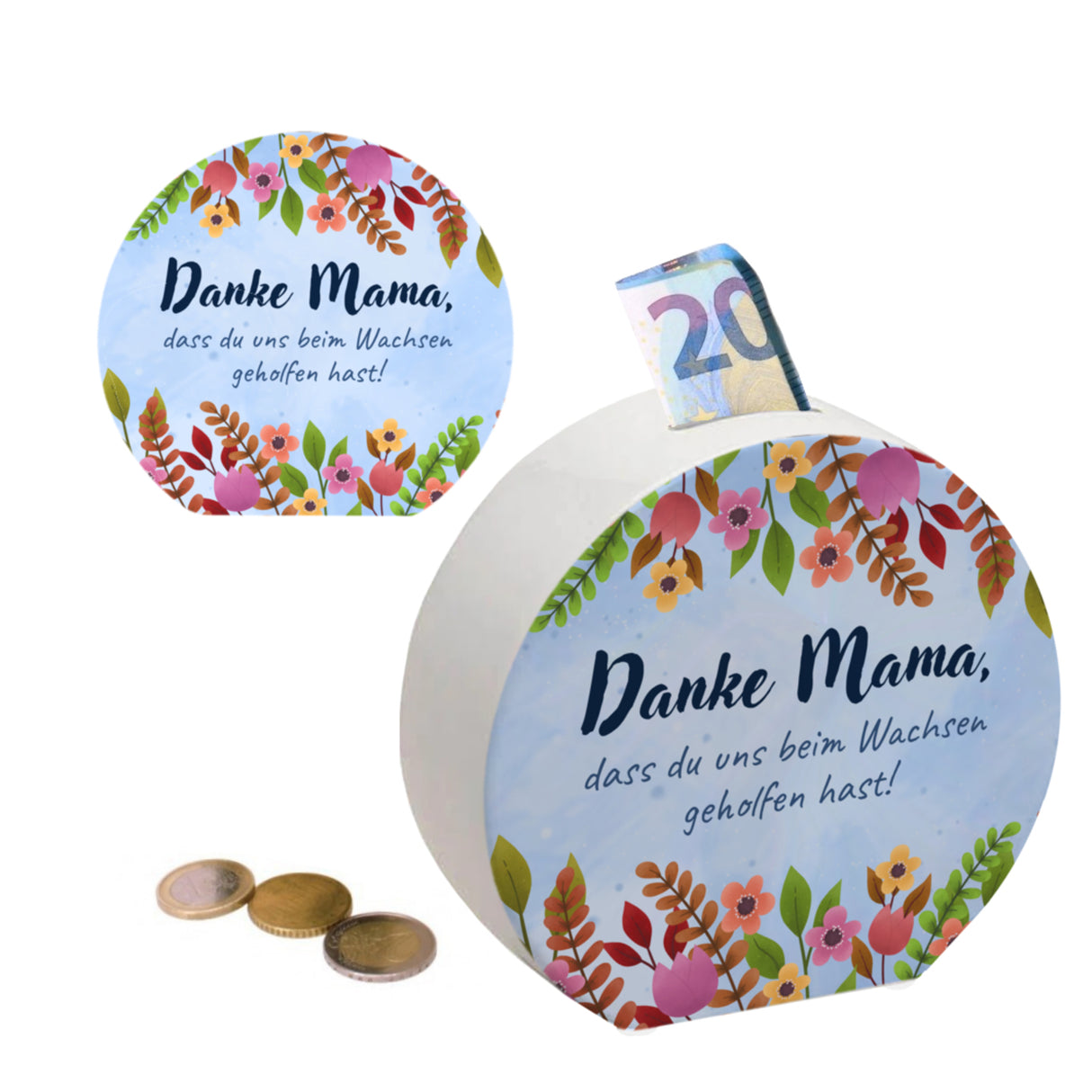 Danke Mama, dass du mir beim Wachsen geholfen hast! Spardose