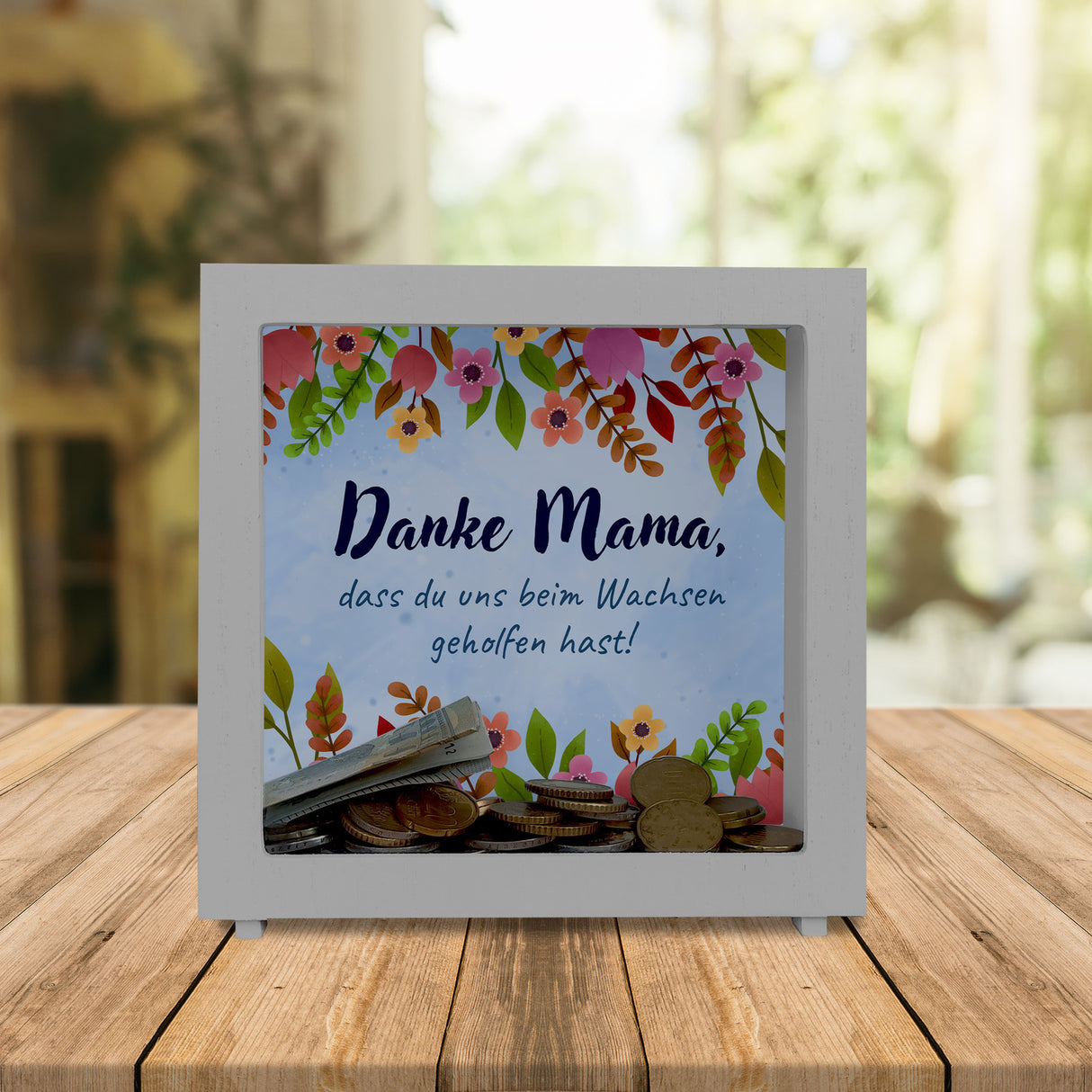 Danke Mama, dass du mir beim Wachsen geholfen hast! Spardose